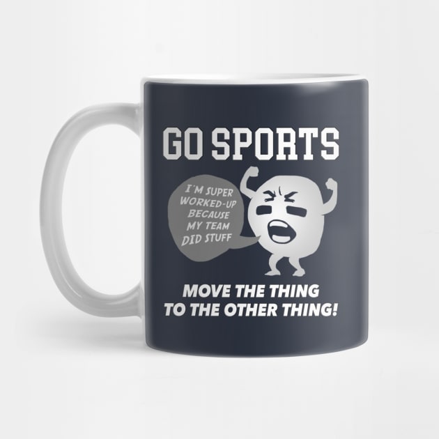 GO SPORTS Move the thing to the other thing! by Irregulariteez